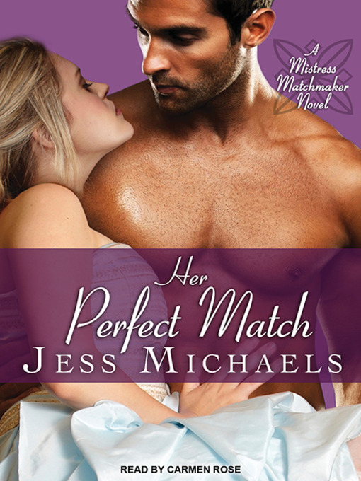 Title details for Her Perfect Match by Jess Michaels - Wait list